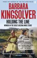 Holding the Line: A true story of female-led resilience from the bestselling author of Demon Copperhead