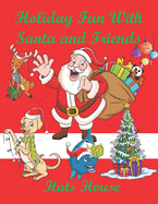 Holiday Fun With Santa and Friends