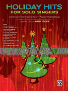 Holiday Hits for Solo Singers: Contemporary Arrangements of 11 Popular Holiday Songs - Beck, Andy