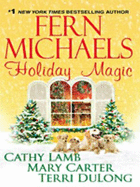 Holiday Magic - Michaels, Fern, and Lamb, Cathy, and Carter, Mary