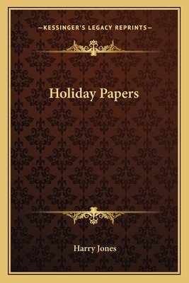 Holiday Papers - Jones, Harry