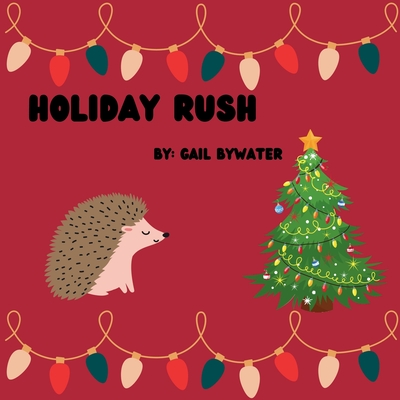 Holiday Rush - Bywater, Gail