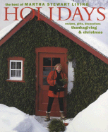 Holidays: The Best of Martha Stewart Living
