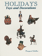 Holidays: Toys and Decorations