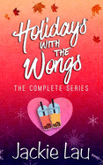 Holidays with the Wongs: The Complete Series