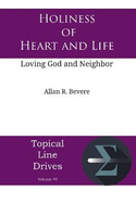 Holiness of Heart and Life: Loving God and Neighbor