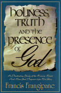 Holiness Truth and Presence of