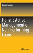 Holistic Active Management of Non-Performing Loans