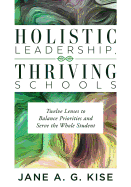 Holistic Leadership, Thriving Schools