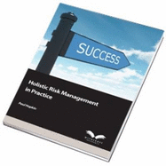 Holistic Risk Management in Practice - Hopkin, Paul