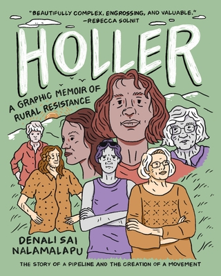 Holler: A Graphic Memoir of Rural Resistance - Nalamalapu, Denali Sai