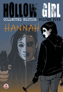 Hollow Girl Collected Edition Volume 5 - Hannah