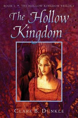 Hollow Kingdom - Dunkle, Clare B