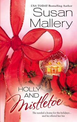Holly and Mistletoe - Mallery, Susan