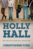 Holly Hall: "Only The Strong Will Survive"