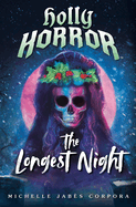 Holly Horror: The Longest Night #2