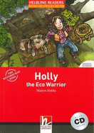 Holly the Eco Warrior (Level 2) with Audio CD