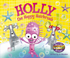 Holly the Happy Hairbrush