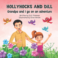 Hollyhocks and Dill: Grandpa and I go on an adventure