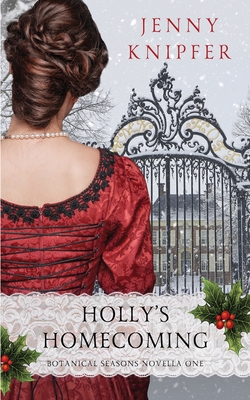 Holly's Homecoming - Knipfer, Jenny, and Litchfield, Sara (Editor)
