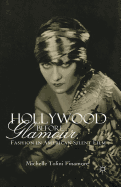Hollywood Before Glamour: Fashion in American Silent Film