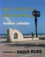 Hollywood Broadwalk: Floridian Paradise