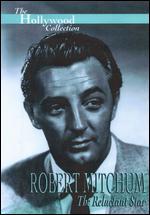 Hollywood Collection: Robert Mitchum - The Reluctant Star