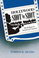 Hollywood Shot by Shot: Alcoholism in American Cinema