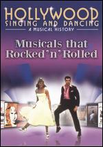 Hollywood Singing and Dancing: A Musical History - Movies That Rocked 'n' Rolled - 