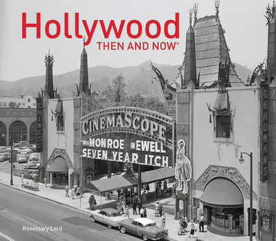 Hollywood Then and Now(r) - Lord, Rosemary