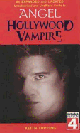 Hollywood Vampire: The Unofficial and Unauthorised Guide to Angel