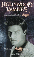 Hollywood Vampire: The Unofficial Guide to Angel
