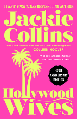 Hollywood Wives - Collins, Jackie, and Hoover, Colleen (Foreword by)