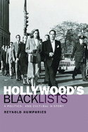 Hollywood's Blacklists: A Political and Cultural History