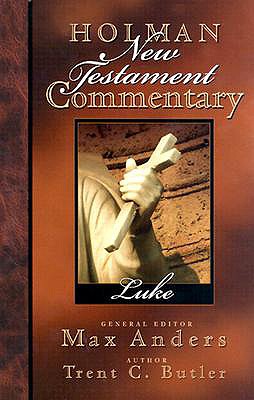 Holman New Testament Commentary - Luke: Volume 3 - Butler, Trent C