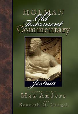 Holman Old Testament Commentary - Joshua - Anders, Max (Editor), and Gangel, Kenneth