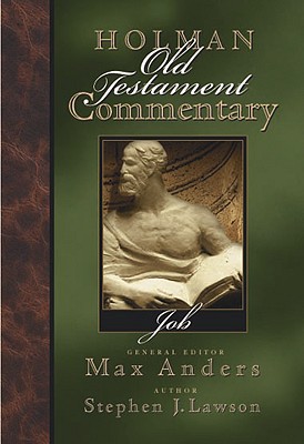 Holman Old Testament Commentary Volume 10 - Job - Lawson, Steven, and Anders, Max