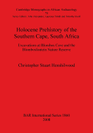 Holocene Prehistory of the Southern Cape, South Africa: Excavations at Blombos Cave and the Blombosfontein Nature Reserve