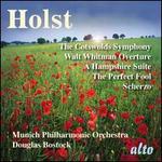 Holst: Cotswolds Symphony; Walt Whitman Overture; A Hampshire Suite