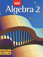 Holt Algebra 2: Student Edition 2007