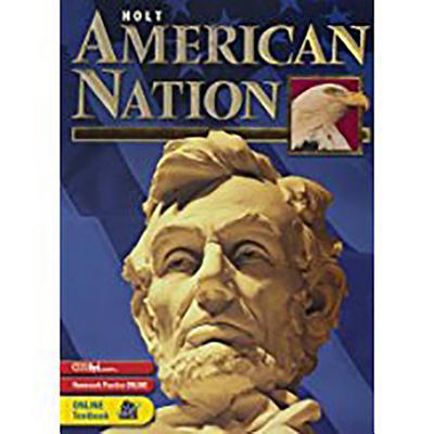 Holt American Nation: Student Edition Grades 9-12 2003 - Holt Rinehart and Winston (Prepared for publication by)