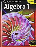 Holt McDougal Algebra 1: Student Edition 2013