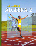Holt McDougal Larson Algebra 2: Students Edition 2007