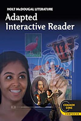 Holt McDougal Literature: Adapted Interactive Reader Grade 9 - Holt McDougal (Prepared for publication by)