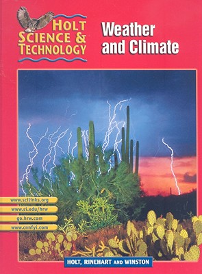 Holt Science & Technology [short Course]: Pupil Edition [i] Weather and Climate 2002 - Holt Rinehart and Winston (Prepared for publication by)