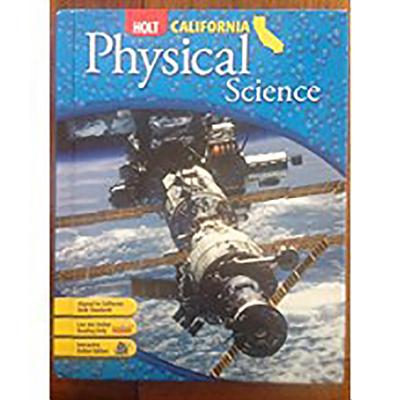 Holt Science & Technology: Student Edition Grade 8 Physical Science 2007 - Holt Rinehart and Winston (Prepared for publication by)