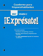 Holt Spanish 2: Expresate! Cuaderno Para Hispanohablantes