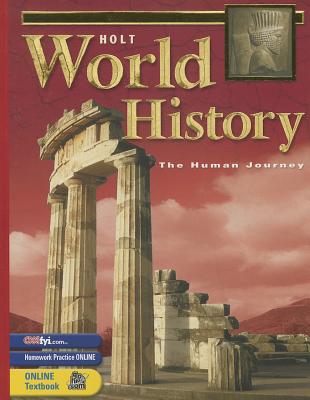 Holt World History: Human Journey: Student Edition Grades 9-12 2003 - Holt Rinehart and Winston (Prepared for publication by)