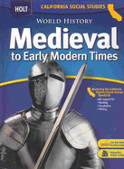 Holt World History Medieval to Early Modern Times (Teacher's Edition California Social Studies)