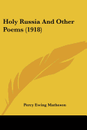 Holy Russia And Other Poems (1918)